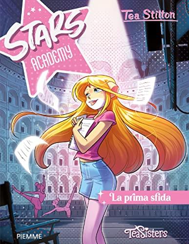 La prima sfida (Tea Sisters. Stars academy)