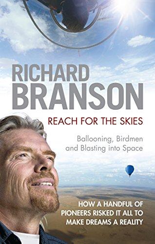 Reach for the Skies: Ballooning, Birdmen and Blasting into Space