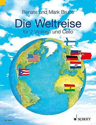 Die Weltreise. 2 Violinen und Violoncello; oder 2 Violinen und Viola