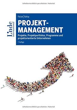 Projektmanagement: Projekte, Projektportfolios, Programme und projektorientierte Unternehmen (Linde Lehrbuch)