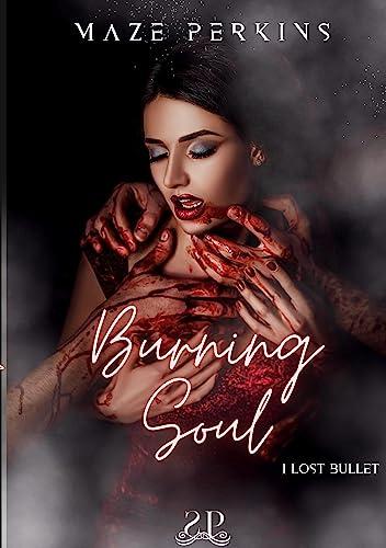 Burning soul : Lost bullet