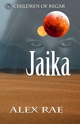 Jaika (Children of Regar, Band 1)