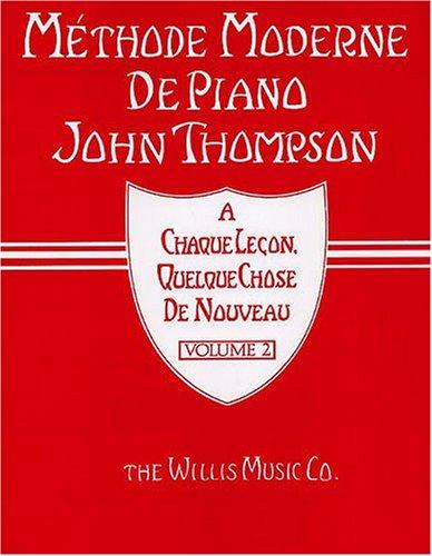 Methode Moderne De Piano John Thompson Volume 2 Pf