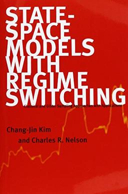 State-Space Models with Regime Switching: Classical and Gibbs-Sampling Approaches with Applications (Mit Press)