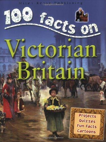 100 Facts - Victorian Britain