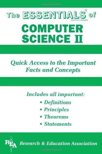 Computer Science II: Quick Access to the Important Facts and Concepts (Essentials)