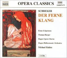 Schreker: Der Ferne Klang (Gesamtaufnahme) (deutsch)