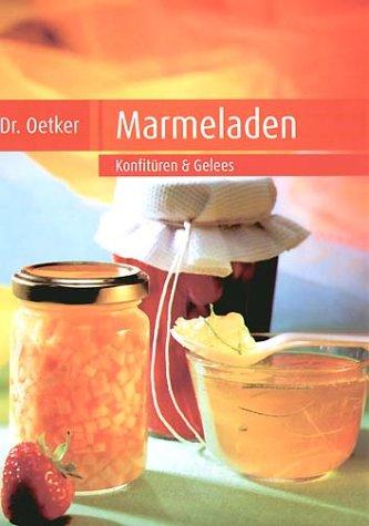 Marmeladen. Konfitüren und Gelees