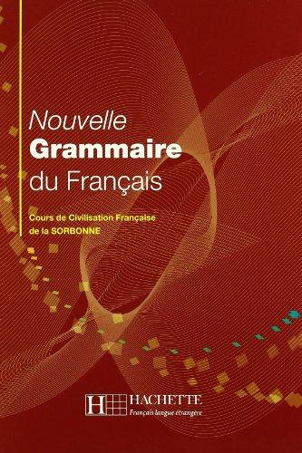 Nouvelle grammaire du français : cours de civilisation française de la Sorbonne