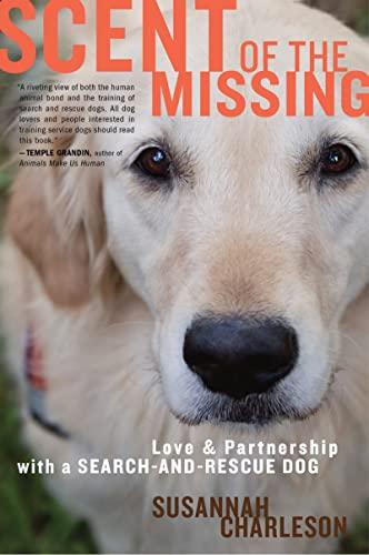 Scent of the Missing: Love and Partnership with a Search-and-Rescue Dog