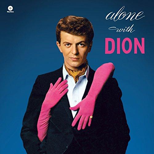 Alone With Dion +2 Bonus Tracks (Ltd.Edt 180g) [Vinyl LP]