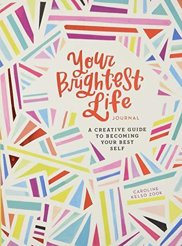 Your Brightest Life Journal (Journals)