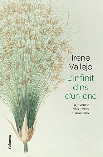 L'infinit dins d'un jonc: La invenció dels llibres al món antic (NO FICCIÓ COLUMNA)