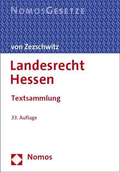 Landesrecht Hessen: Textsammlung - Rechtsstand: 18. August 2023