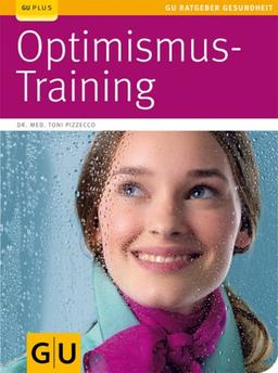 Optimismus-Training (GU Ratgeber Gesundheit)