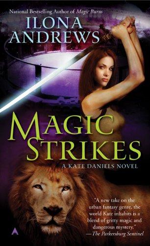 Magic Strikes (Kate Daniels)