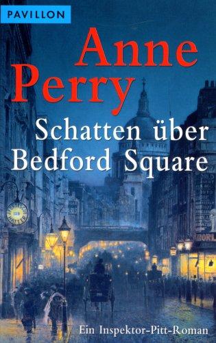 Schatten über Bedford Square. Ein Inspektor-Pitt-Roman