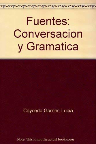 Fuentes: Conversacion Y Gramatica