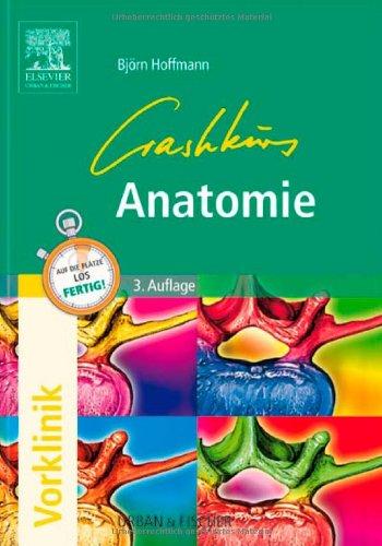 Crashkurs Anatomie: Repetitorium zum Gegenstandskatalog 1 mit Einarbeitung der wichtigsten Prüfungsfakten