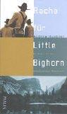 Rache für Little Bighorn: Ein Roman aus der amerikanischen Pionierzeit