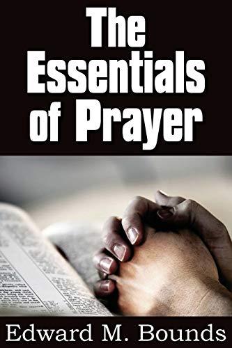 The Essentials of Prayer