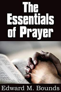 The Essentials of Prayer