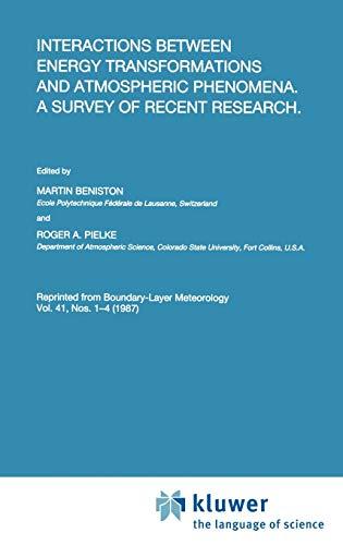 Interactions between Energy Transformations and Atmospheric Phenomena. A Survey of Recent Research