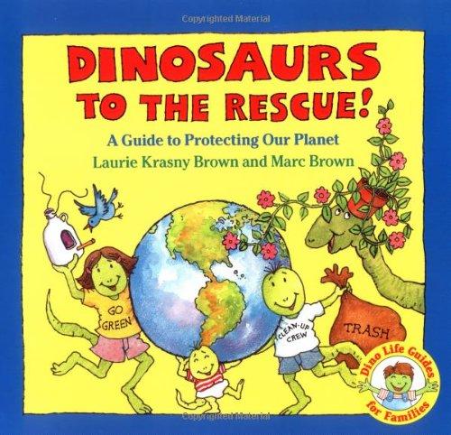 Dinosaurs to the Rescue (Dino Tales: Life Guides for Families)