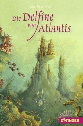 Die Delfine von Atlantis