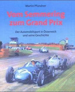 Vom Semmering zum Grand Prix