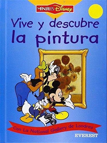 Vive y descubre la pintura con la National Gallery de Londres (Manuales Disney)