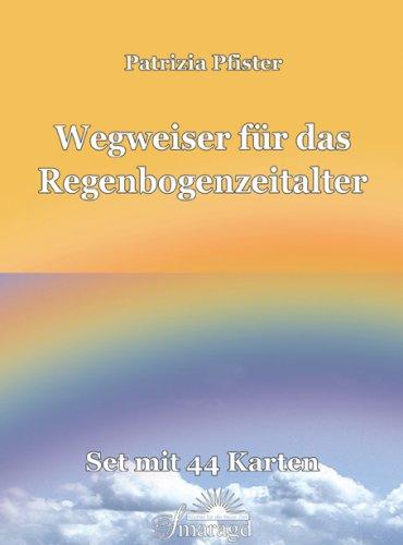 Wegweiser für das Regenbogenzeitalter: Kartenset mit 44 Karten