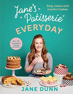 Jane’s Patisserie Everyday: Easy cakes and comfort bakes