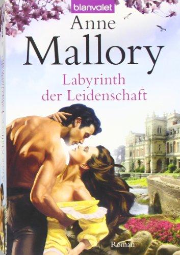 Labyrinth der Leidenschaft: Roman