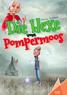 Die Hexe vom Pompermoos (Miesegrimm)