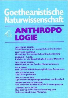 Goetheanistische Naturwissenschaft, Bd.4, Anthropologie