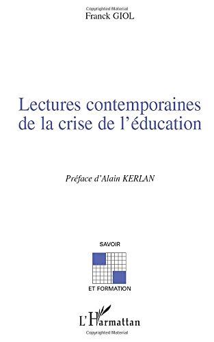 Lectures contemporaines de la crise de l'éducation