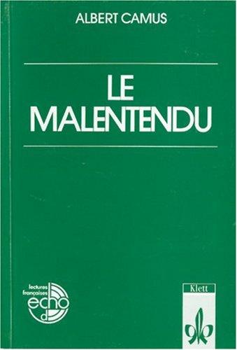 Le Malentendu: Piece en trois actes