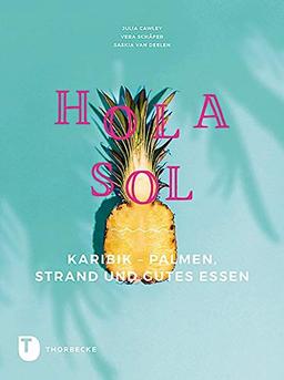 Hola Sol: Karibik - Palmen, Strand und gutes Essen