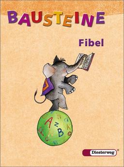 BAUSTEINE Fibel - Ausgabe 2003