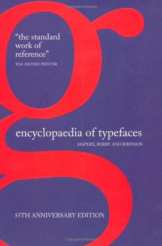 Encyclopaedia of Typefaces: The Standard Typography Reference Guide