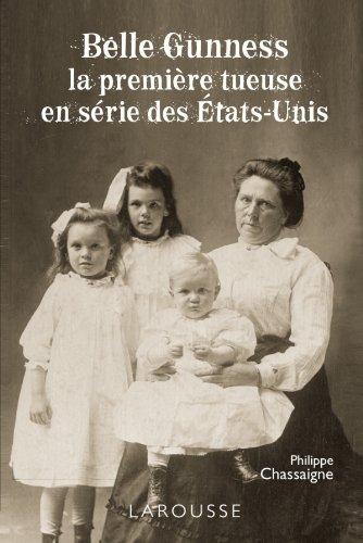 Belle Gunness : la première tueuse en série des Etats-Unis