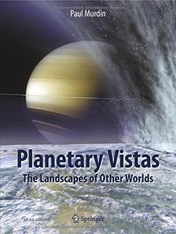 Planetary Vistas: The Landscapes of Other Worlds