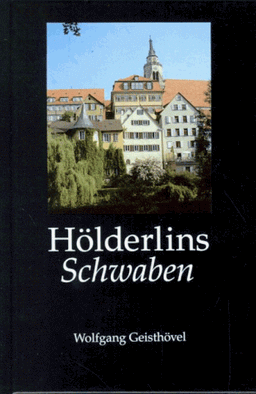 Hölderlins Schwaben