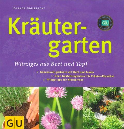 Kräutergarten Würziges aus Beet und Topf (GU Altproduktion Garten)