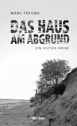 Das Haus am Abgrund: Ein Ostsee-Krimi