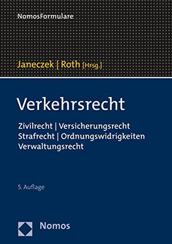 Verkehrsrecht: Zivilrecht | Versicherungsrecht | Strafrecht | Ordnungswidrigkeiten | Verwaltungsrecht