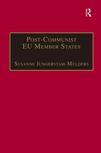 Post-Communist EU Member States: Parties and Party Systems