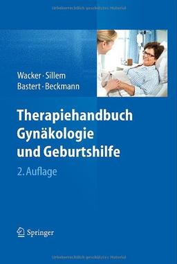 Therapiehandbuch Gynäkologie und Geburtshilfe