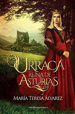 Urraca : Reina de Asturias (Novela histórica)